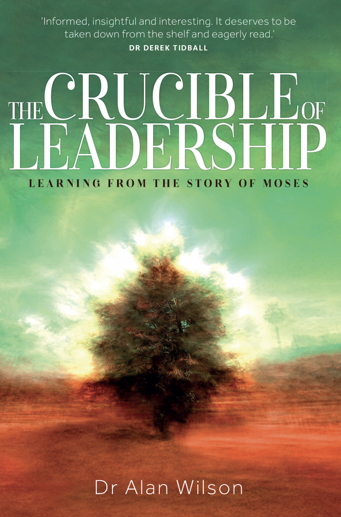 The Crucible of Leadership - Instant Apostle